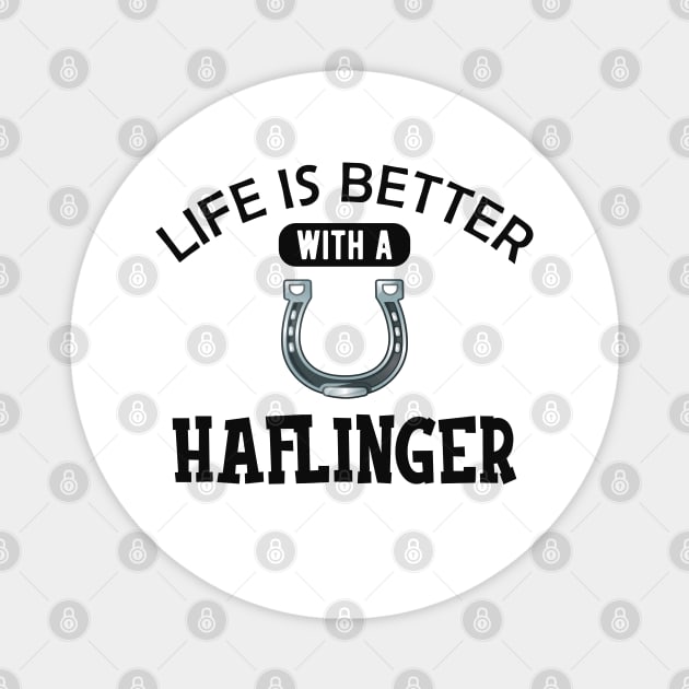 Haflinger Horse - Lifeis better with a haflinger Magnet by KC Happy Shop